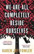 We Are All Completely Beside Ourselves 9781781252956, Verzenden, Gelezen, Karen Joy Fowler