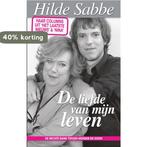 De liefde van mijn leven 9789081222044 H. Sabbe, Boeken, Verzenden, Zo goed als nieuw, H. Sabbe