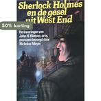 Sherlock holmes en de gesel uit west-end 9789010015877, Boeken, Verzenden, Gelezen, Nicholas Meyer