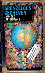 Grenzeloos gedreven 9789460221200 Janneke Juffermans, Boeken, Verzenden, Zo goed als nieuw, Janneke Juffermans