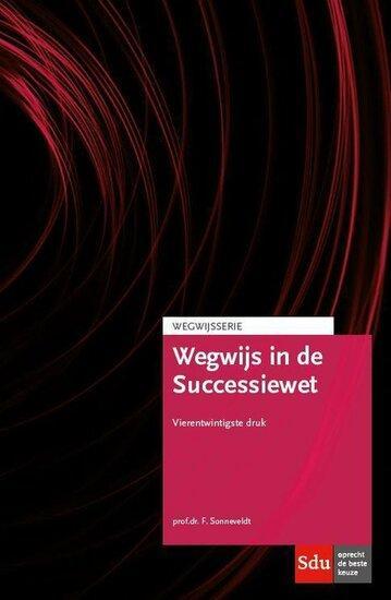 Wegwijsserie 2 - Wegwijs in de Successiewet | 9789012404556, Boeken, Studieboeken en Cursussen, Verzenden