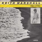 Single - Keith Marshall - Only Crying, Verzenden, Nieuw in verpakking