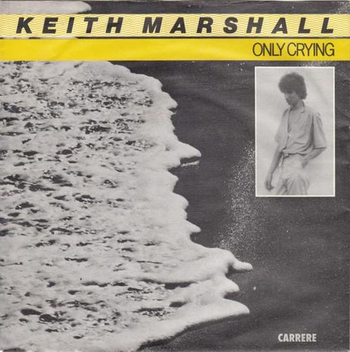 Single - Keith Marshall - Only Crying, Cd's en Dvd's, Vinyl | Pop, Verzenden