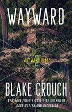 The Wayward Pines Trilogy- Wayward 9780593598481, Verzenden, Gelezen, Blake Crouch