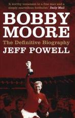 Bobby Moore: the definitive biography by Jeff Powell, Jeff Powell, Gelezen, Verzenden