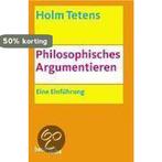 Philosophisches Argumentieren 9783406511141 Holm Tetens, Verzenden, Gelezen, Holm Tetens