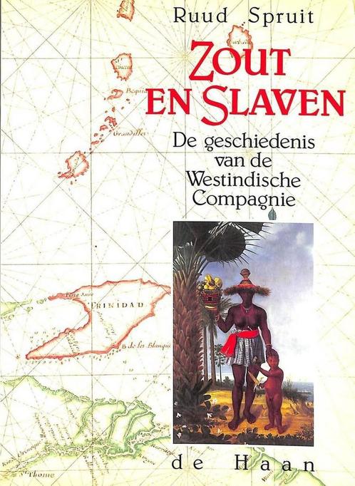 Zout en slaven 9789026944918 Ruud Spruit, Boeken, Geschiedenis | Wereld, Gelezen, Verzenden
