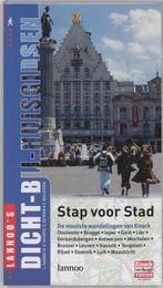 Stap voor stad / DICHT BIJ HUIS 9789020949360, Boeken, Reisgidsen, Verzenden, Gelezen