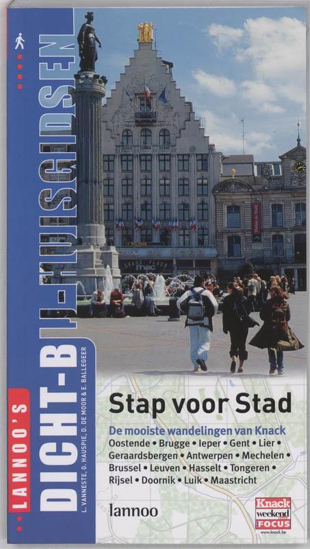 Stap voor stad / DICHT BIJ HUIS 9789020949360, Boeken, Reisgidsen, Gelezen, Verzenden