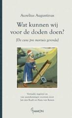 Wat kunnen wij voor de doden doen ? 9789055735501, Boeken, Verzenden, Gelezen, Aurelius Augustinus