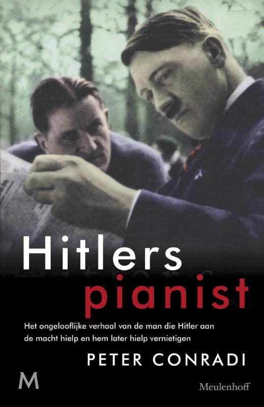 Hitlers pianist 9789029088671 Peter Conradi, Boeken, Geschiedenis | Wereld, Gelezen, Verzenden