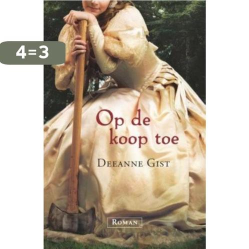 Op de koop toe 9789029719896 Deeanne Gist, Boeken, Romans, Gelezen, Verzenden