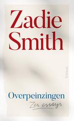 Overpeinzingen (9789044646931, Zadie Smith), Boeken, Verzenden, Nieuw