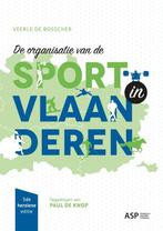 9789461174475 De organisatie van de sport in Vlaanderen, Verzenden, Nieuw, Veerle de Bosscher