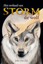 Het verhaal van Storm de wolf 9789493230385 Joke van Zijl, Boeken, Gelezen, Joke van Zijl, Verzenden