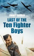 Last of the ten fighter boys by Jimmy Corbin (Paperback), Gelezen, Jimmy Corbin, Verzenden