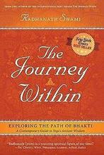 The Journey Within: Exploring the Path of Bhakti  Rad..., Boeken, Gelezen, Radhanath Swami, Verzenden