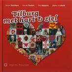 Tilburg met hart en ziel 9789086450176 J. Ketelaars, Verzenden, Zo goed als nieuw, J. Ketelaars
