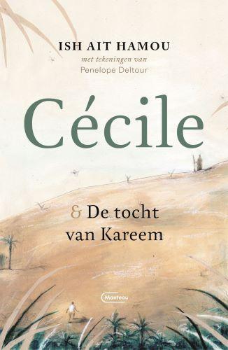 Cécile & de tocht van Kareem 9789022338155 Ish Ait Hamou, Boeken, Romans, Zo goed als nieuw, Verzenden