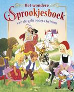 Het Wondere Sprookjesboek Van De Gebroeders Grimm, Verzenden, Zo goed als nieuw, Jacob Grimm