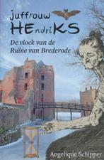 Juffrouw HEndriKS, De vloek van de Ruïne van Brederode /, Verzenden, Gelezen, Angelique Schipper