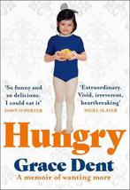 Hungry 9780008333171 Grace Dent, Boeken, Verzenden, Zo goed als nieuw, Grace Dent