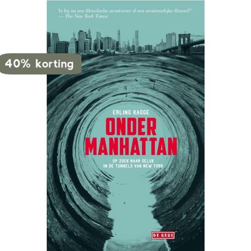 Onder Manhattan 9789044536669 Erling Kagge, Boeken, Literatuur, Zo goed als nieuw, Verzenden