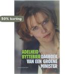 DAGBOEK VAN EEN GROENE MINISTER 9789052407692 A. Byttebier, Verzenden, Gelezen, A. Byttebier