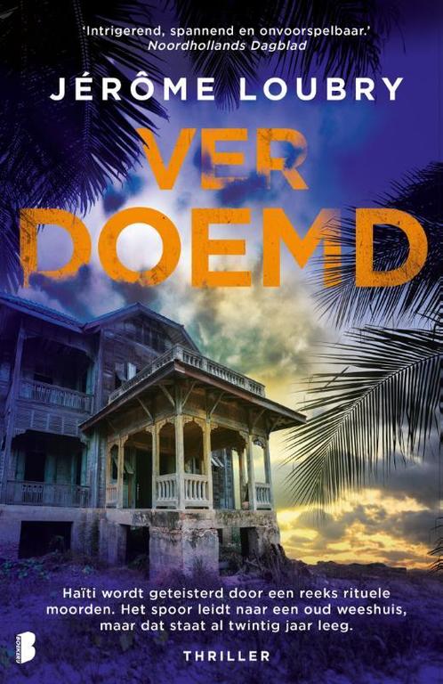 Verdoemd 9789022594469 Jérôme Loubry, Boeken, Overige Boeken, Zo goed als nieuw, Verzenden