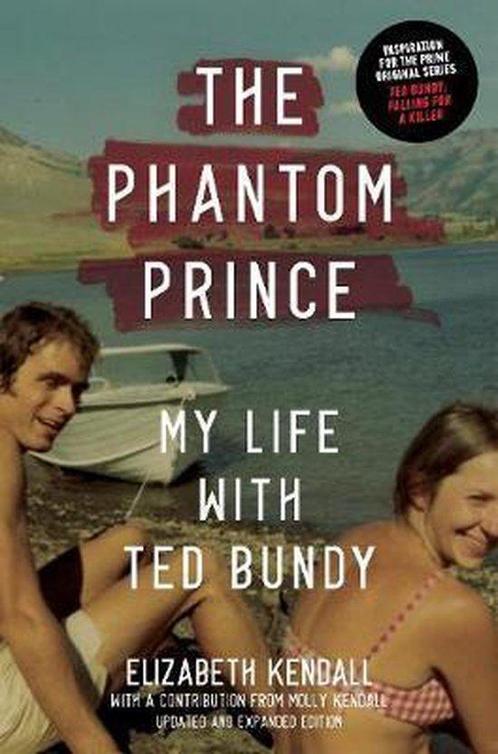 9781419744860 The Phantom Prince: My Life with Ted Bundy,..., Boeken, Biografieën, Nieuw, Verzenden