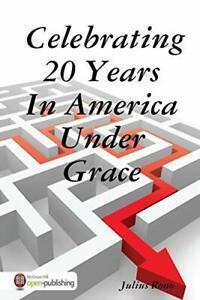 Celebrating 20 Years In America Under Grace. Rono, Julius, Boeken, Biografieën, Zo goed als nieuw, Verzenden