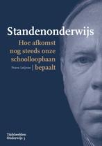 Standenonderwijs / Tijdsbeelden Onderwijs / 3 9789463013895, Verzenden, Zo goed als nieuw, Frans Leijnse