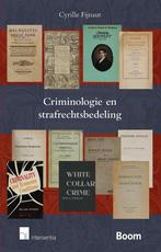 Criminologie en strafrechtsbedeling 9789400004665, Boeken, Verzenden, Zo goed als nieuw, Cyrille Fijnaut