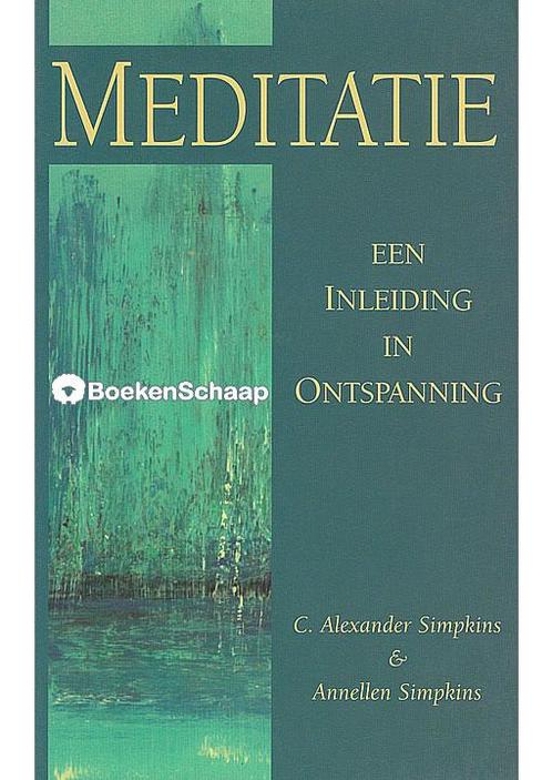Meditatie Een inleiding in ontspanning Annellen Simpkins, C., Boeken, Esoterie en Spiritualiteit, Verzenden