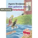 Het geheim van de rivierheks 9789025857202 Agave Kruijssen, Boeken, Verzenden, Zo goed als nieuw, Agave Kruijssen