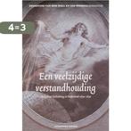 Een veelzijdige verstandhouding 9789077503737, Boeken, Verzenden, Zo goed als nieuw