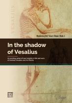 9789044137897 In the shadow of Vesalius, Verzenden, Nieuw