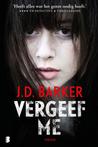 Vergeef me (9789022589632, J.D. Barker)