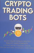 9781915002129 Crypto Trading Bots; Auto-pilot your Crypto..., Boeken, Studieboeken en Cursussen, Nieuw, Verzenden, Crypto-Bot Moon-King