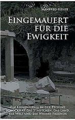 Eingemauert fur die Ewigkeit: Ein Schloss-Krimi mi...  Book, Manfred Henze, Zo goed als nieuw, Verzenden