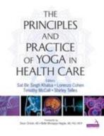 Principles and Practice of Yoga in Health Care 9781909141209, Verzenden, Zo goed als nieuw, Sat Bir Singh Khalsa