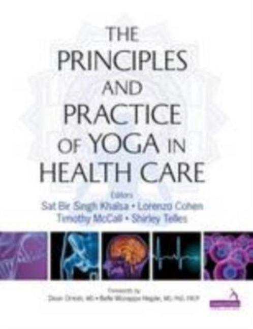 Principles and Practice of Yoga in Health Care 9781909141209, Boeken, Taal | Engels, Zo goed als nieuw, Verzenden