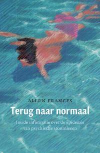 Terug naar normaal 9789057123801 Allen Frances, Boeken, Psychologie, Gelezen, Verzenden