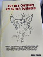 Tot het cokepunt en er ver overheen 9789081079969, Gelezen, Bruno Stooker, Verzenden