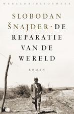 9789028452787 De reparatie van de wereld, Boeken, Verzenden, Nieuw, Slobodan Snajder
