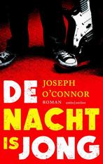 De nacht is jong 9789026328510 Joseph OConnor, Boeken, Verzenden, Gelezen, Joseph O'Connor