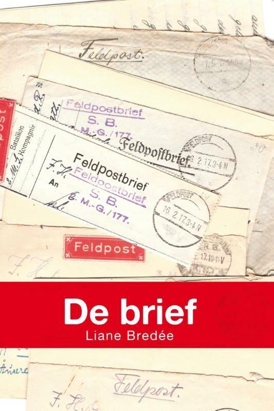 De brief 9789059742703 Liane Bredée, Boeken, Literatuur, Gelezen, Verzenden
