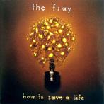 cd - The Fray - How To Save A Life, Verzenden, Zo goed als nieuw