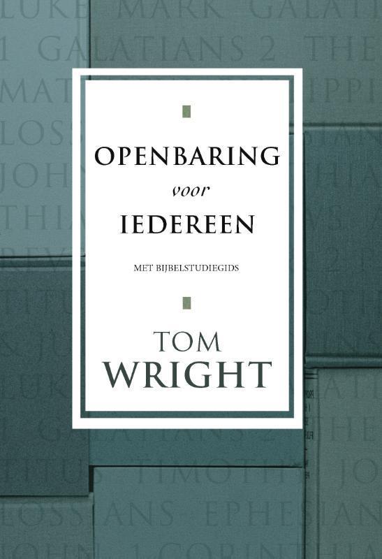 Openbaring voor iedereen 9789051943252 Tom Wright, Boeken, Godsdienst en Theologie, Zo goed als nieuw, Verzenden