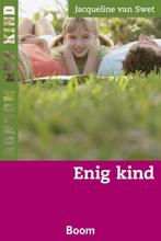 Enig kind / Rondom het kind 9789461052056 Jacueline van Swet, Boeken, Verzenden, Zo goed als nieuw, Jacueline van Swet